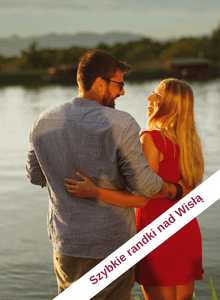 młoda kobieta blondynka w czerwonej sukience, długie blond włosy , stoi uśmiechnięta przytulona do mężczyzny ciemnowłosego w błękitnej koszuli i okularach przeciwsłonecznych, z brodą , w dali rzeka , szybkie randki, gdzie poznać kogoś normalnego w Warszawie, event dla singli